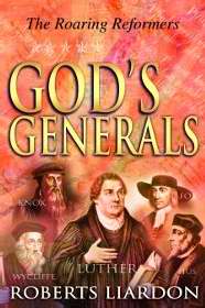 God's Generals II: The Roaring Reformers PB - Roberts Liardon